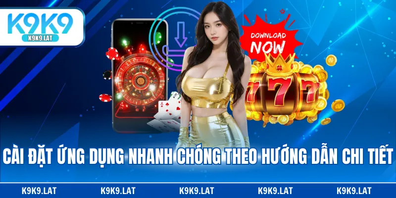 Cài đặt ứng dụng nhanh chóng theo hướng dẫn chi tiết